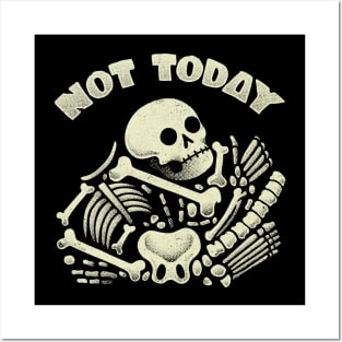 Not Today Skeleton by Tobe Fonseca Posters and Art